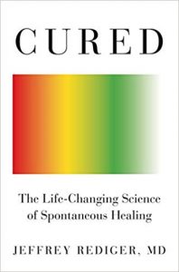 Cured: The Life-Changing Science of Spontaneous Healing