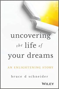 Uncovering the Life of Your Dreams